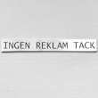 Metallskilt, Ingen reklam takk
