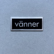 Metallskilt, Venner, Sort