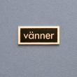 Metallskilt, Venner, Sort